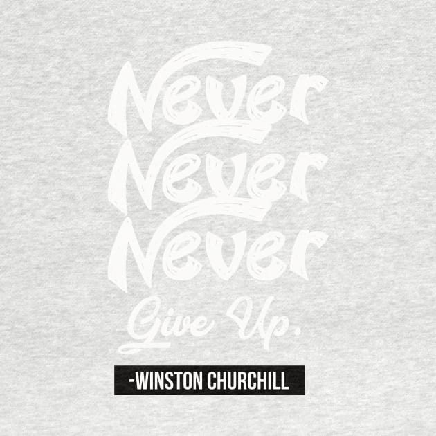 Never Never Never Give Up by TheSteadfast